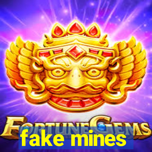 fake mines